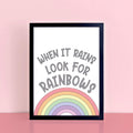 When It Rains Look For Rainbows Quote Print by SixElevenCreations. Product Code SEP0251