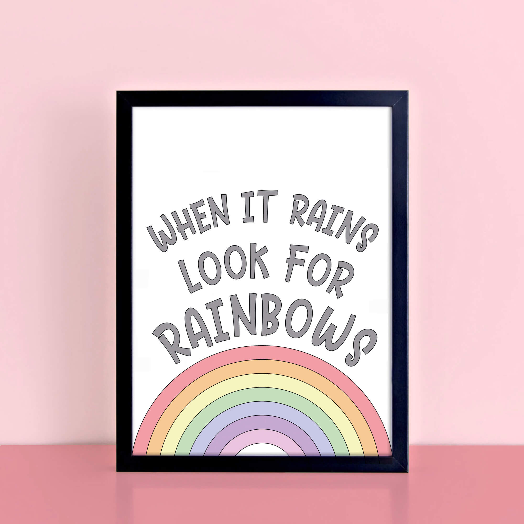 When It Rains Look For Rainbows Quote Print by SixElevenCreations. Product Code SEP0251