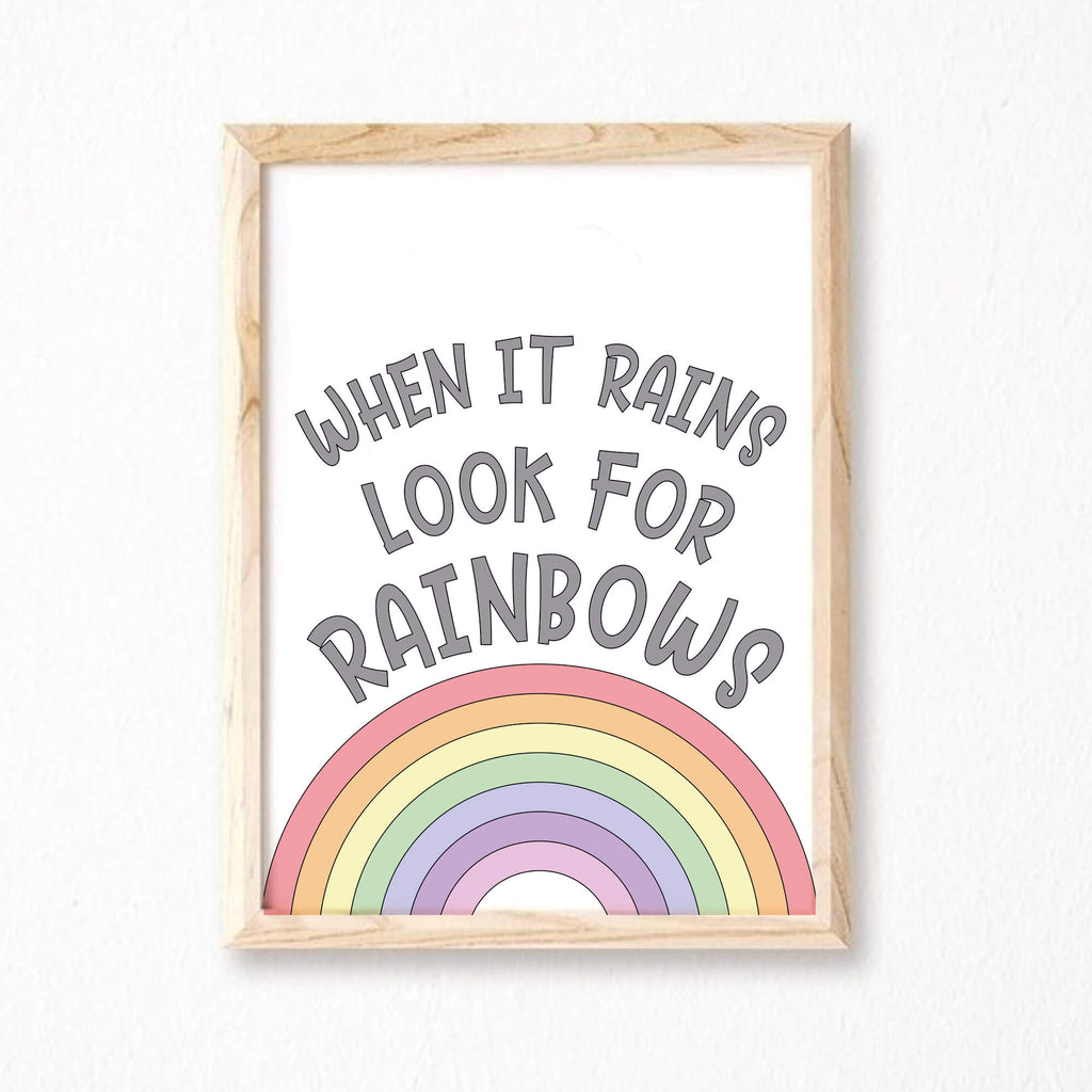 When It Rains Look For Rainbows Quote Print by SixElevenCreations. Product Code SEP0251