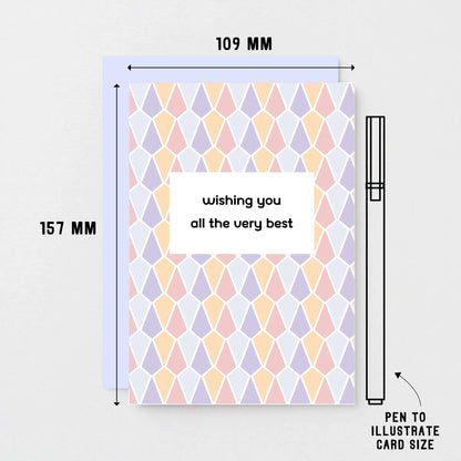 Good Luck Card by SixElevenCreations. Reads Wishing you all the very best. Product Code SE3507A6