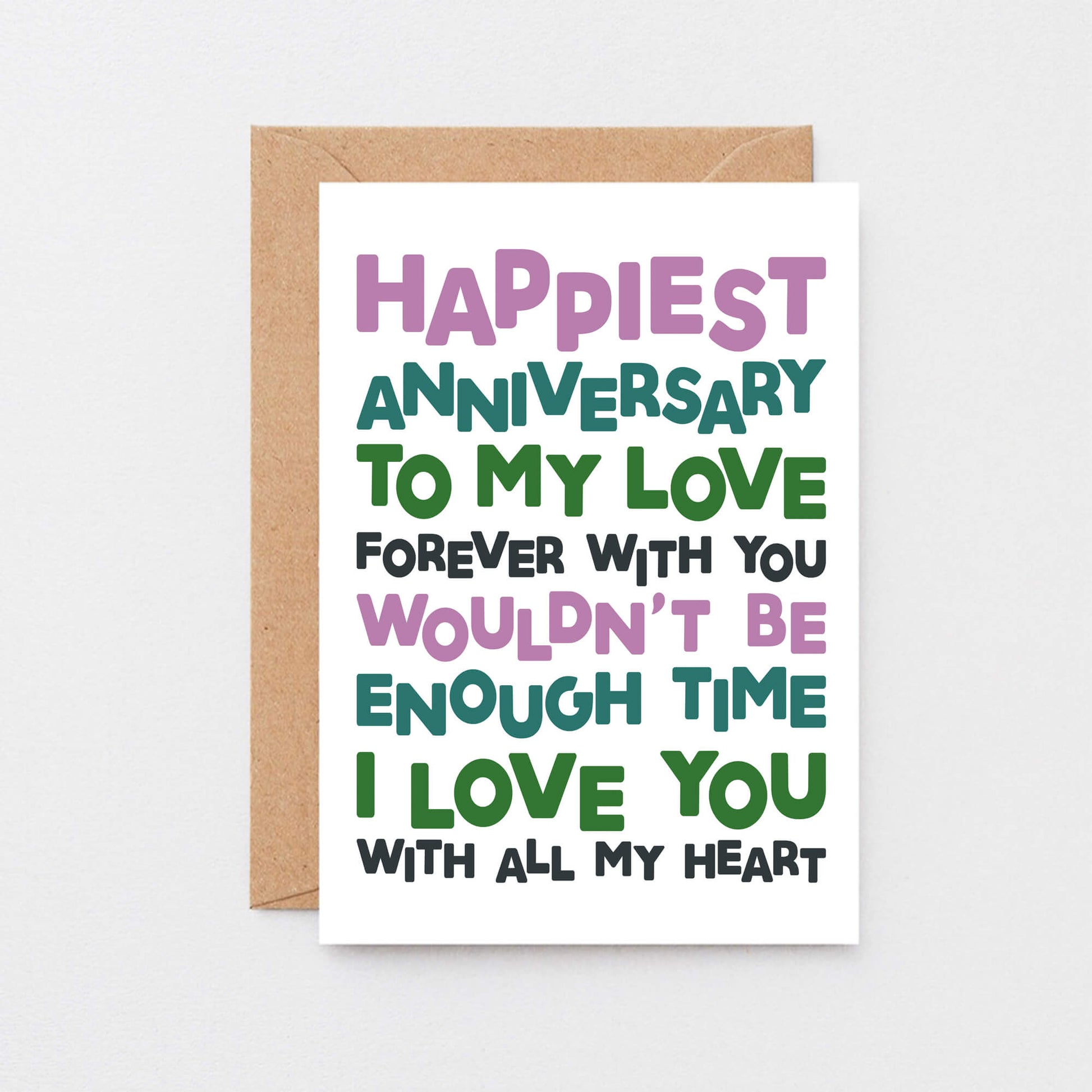 Anniversary Card by SixElevenCreations. Reads Happiest Anniversary to my love. Forever with you wouldn't be enough time. I love you with all my heart. Product Code SE0709A6