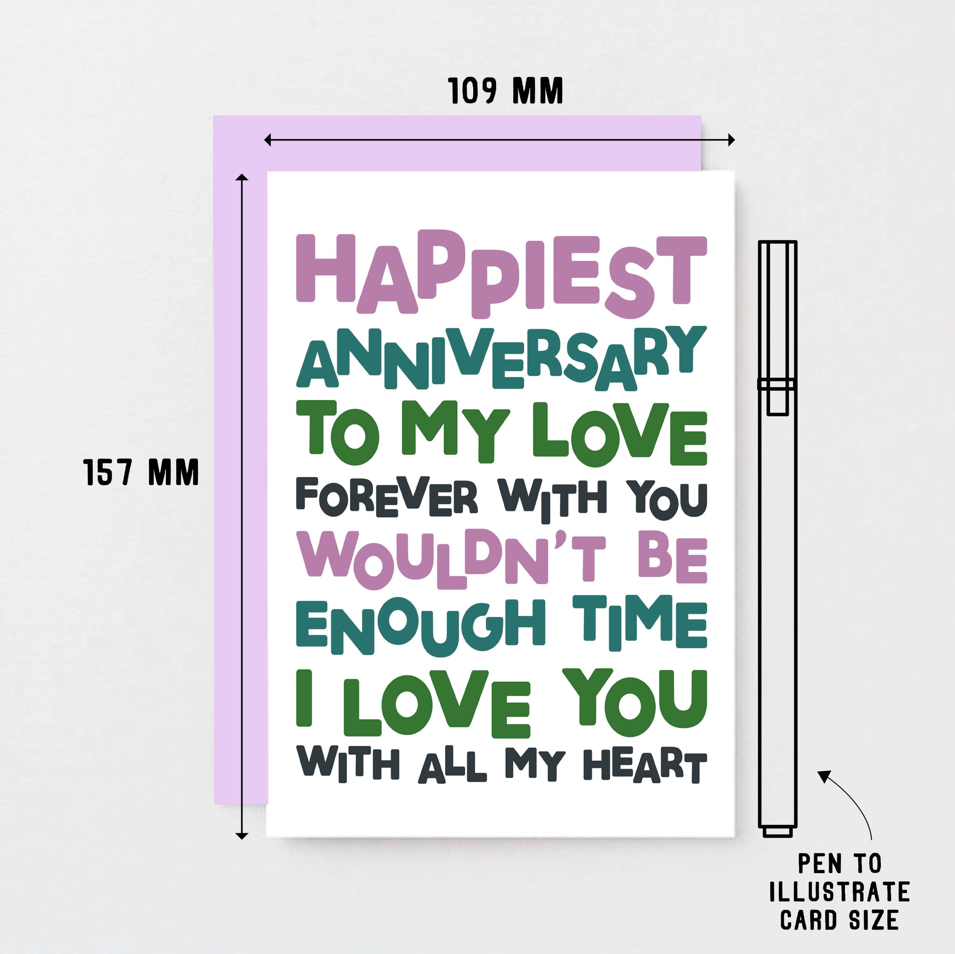 Anniversary Card by SixElevenCreations. Reads Happiest Anniversary to my love. Forever with you wouldn't be enough time. I love you with all my heart. Product Code SE0709A6