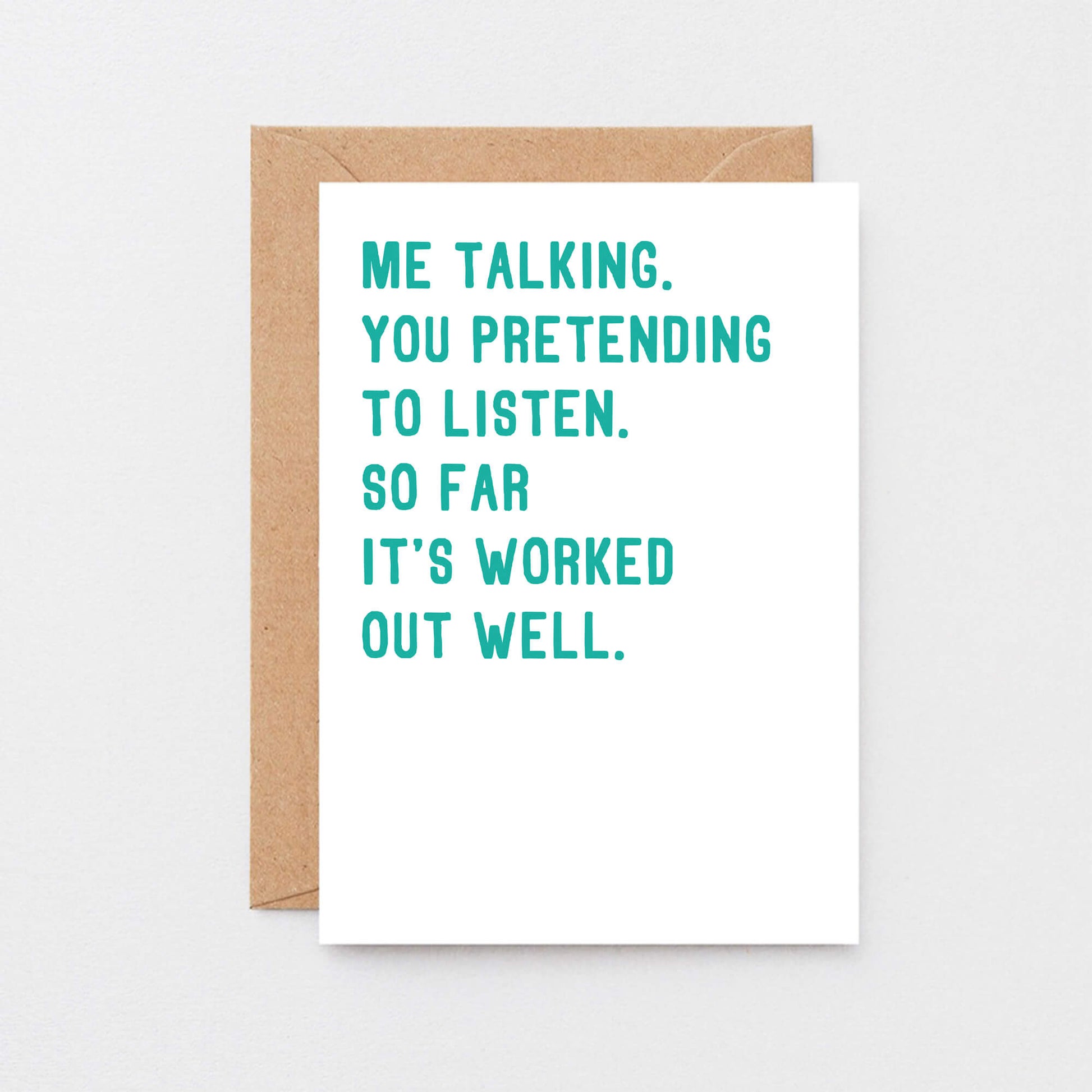 Large Anniversary Card by SixElevenCreations. Reads Me talking. You pretending to listen. So far it's worked out well. Product Code SE2044A5
