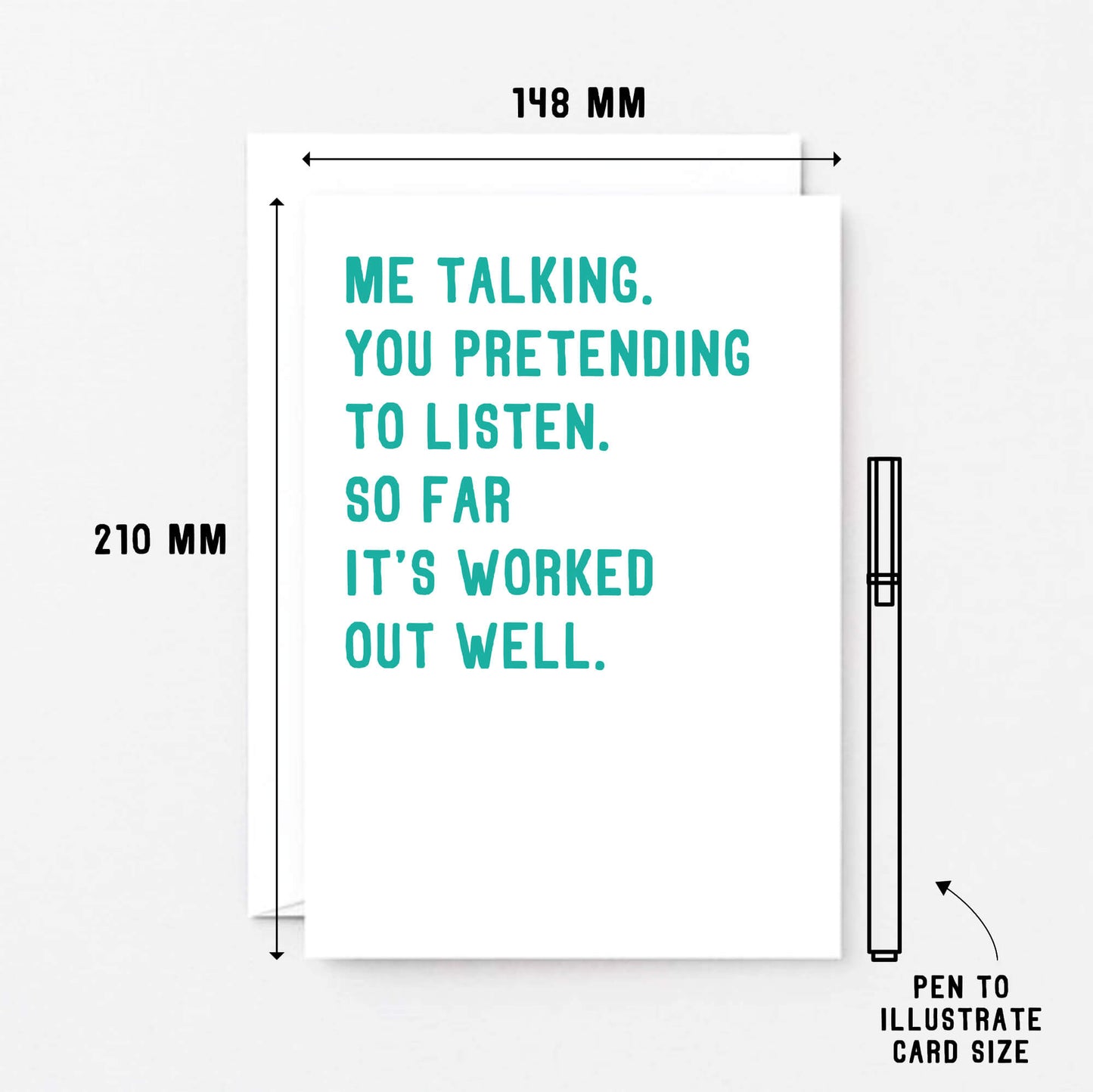 Large Anniversary Card by SixElevenCreations. Reads Me talking. You pretending to listen. So far it's worked out well. Product Code SE2044A5