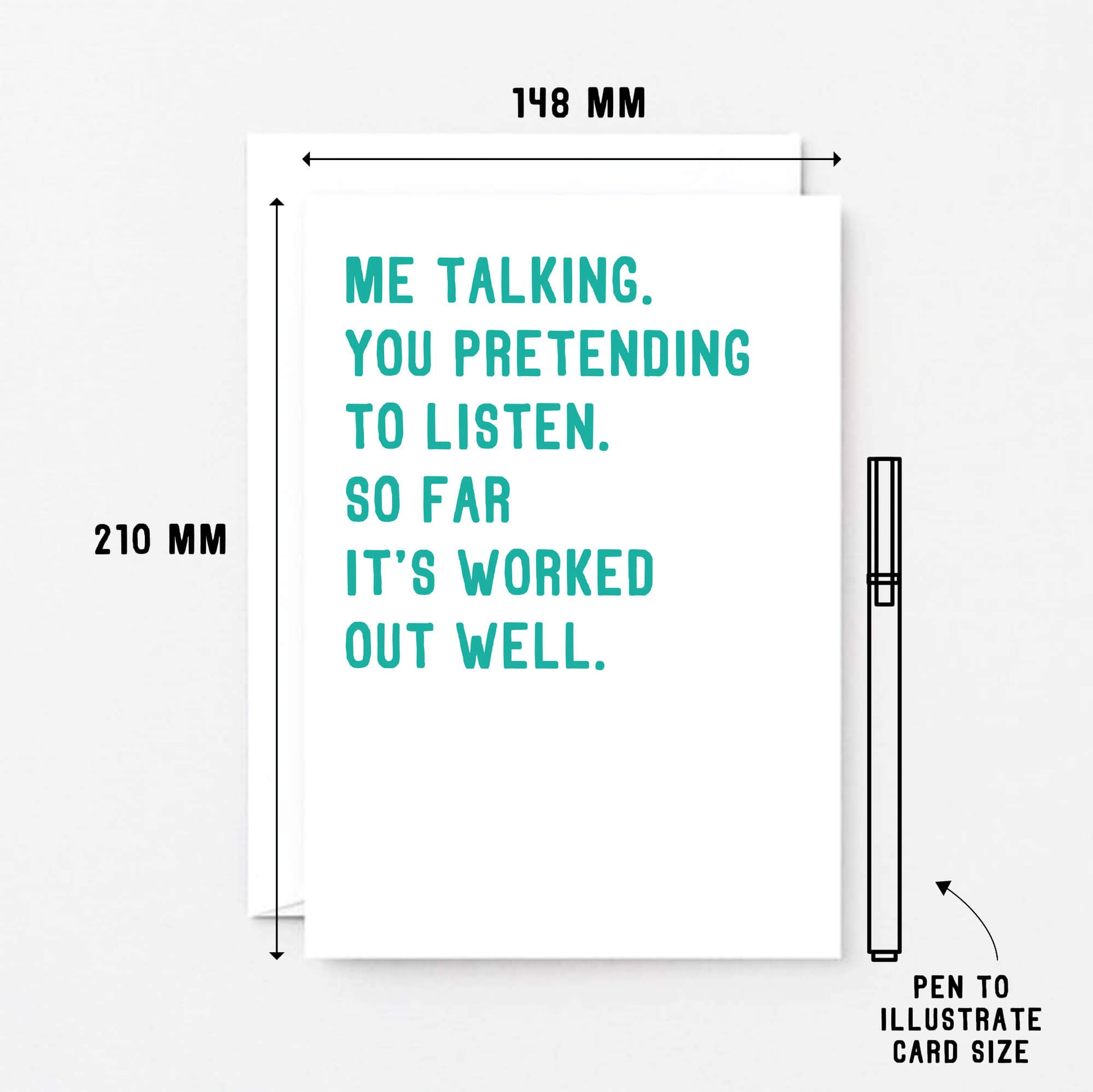 Large Anniversary Card by SixElevenCreations. Reads Me talking. You pretending to listen. So far it's worked out well. Product Code SE2044A5