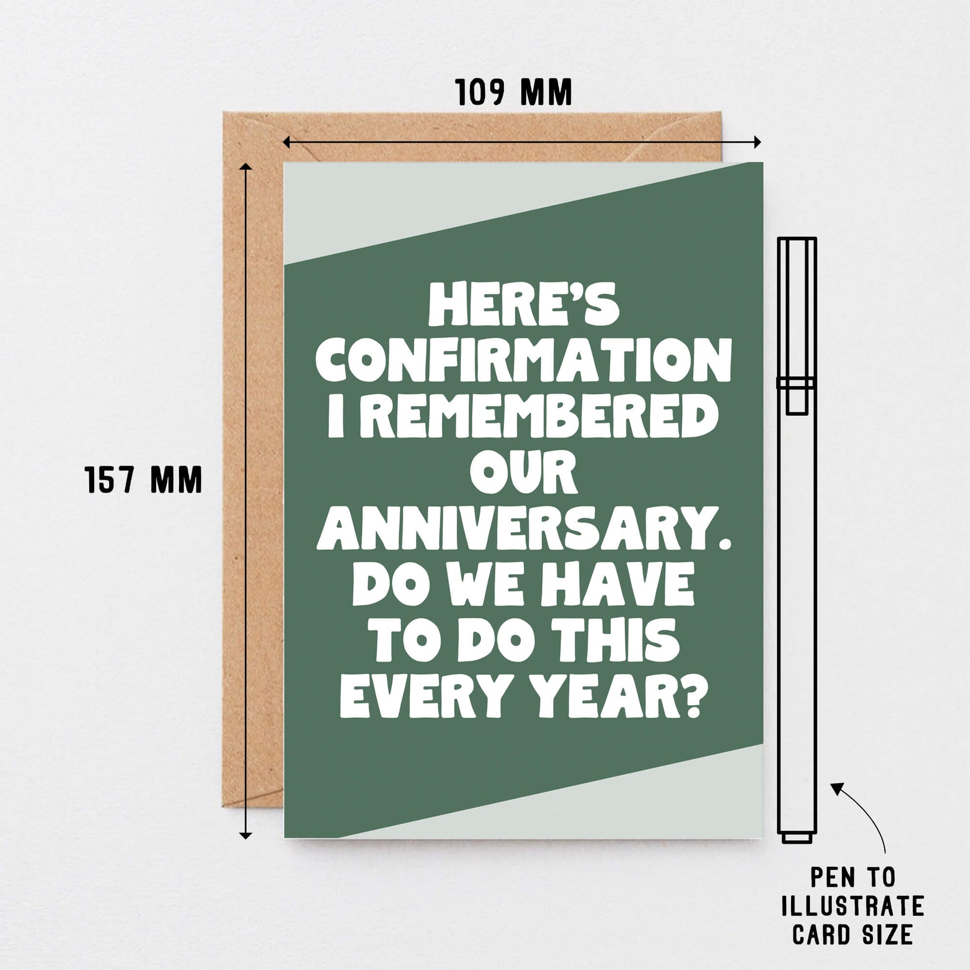 Anniversary Card by SixElevenCreations. Reads Here's confirmation I remembered our anniversary. Do we have to do this every year? Product Code SE3079A6