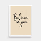 Believe In You Wall Art by SixElevenCreations. Product Code SEP0353