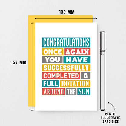 Birthday Card by SixElevenCreations. Reads Congratulations Once again you have successfully completed a full rotation around the sun. Product Code SE0050A6