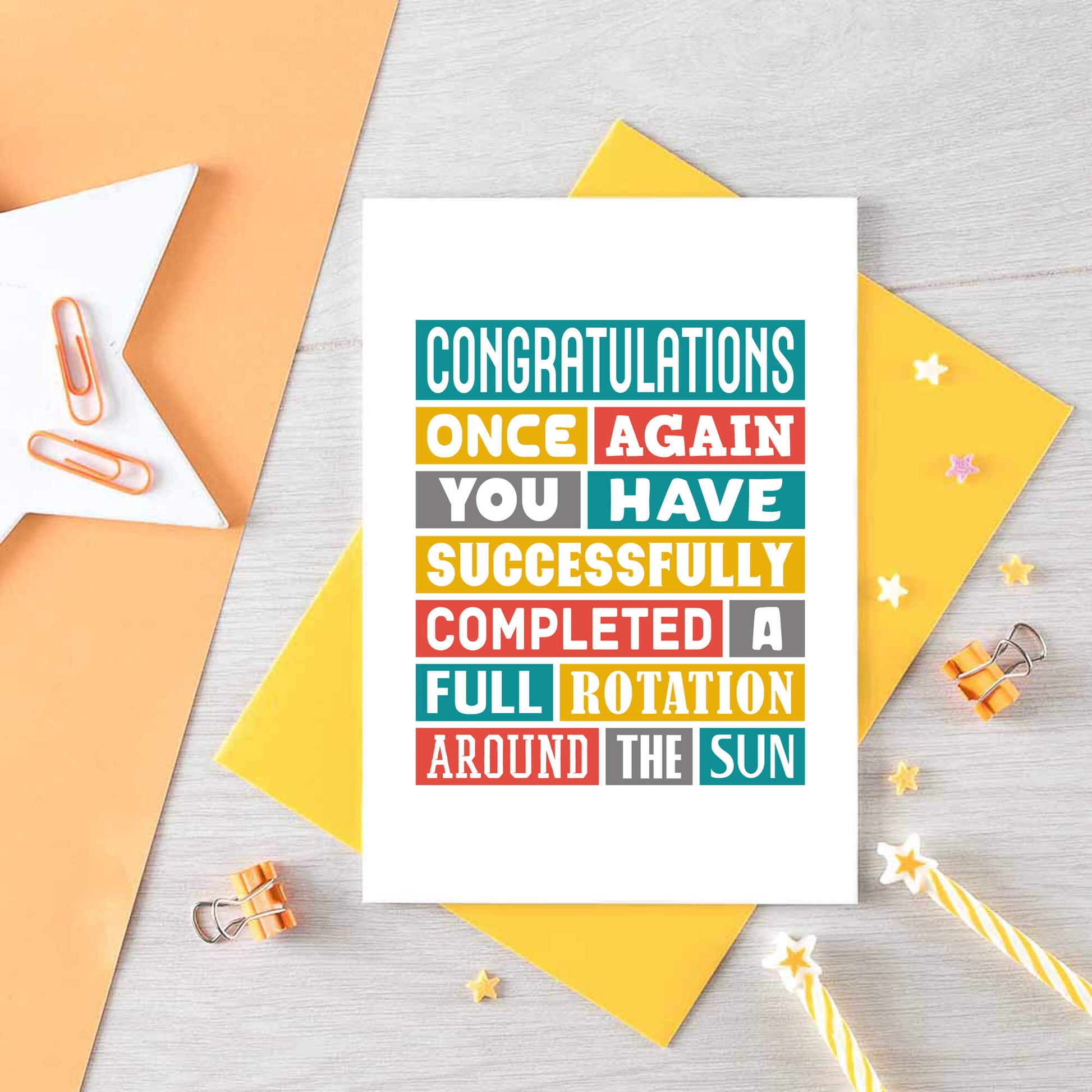 Birthday Card by SixElevenCreations. Reads Congratulations Once again you have successfully completed a full rotation around the sun. Product Code SE0050A6