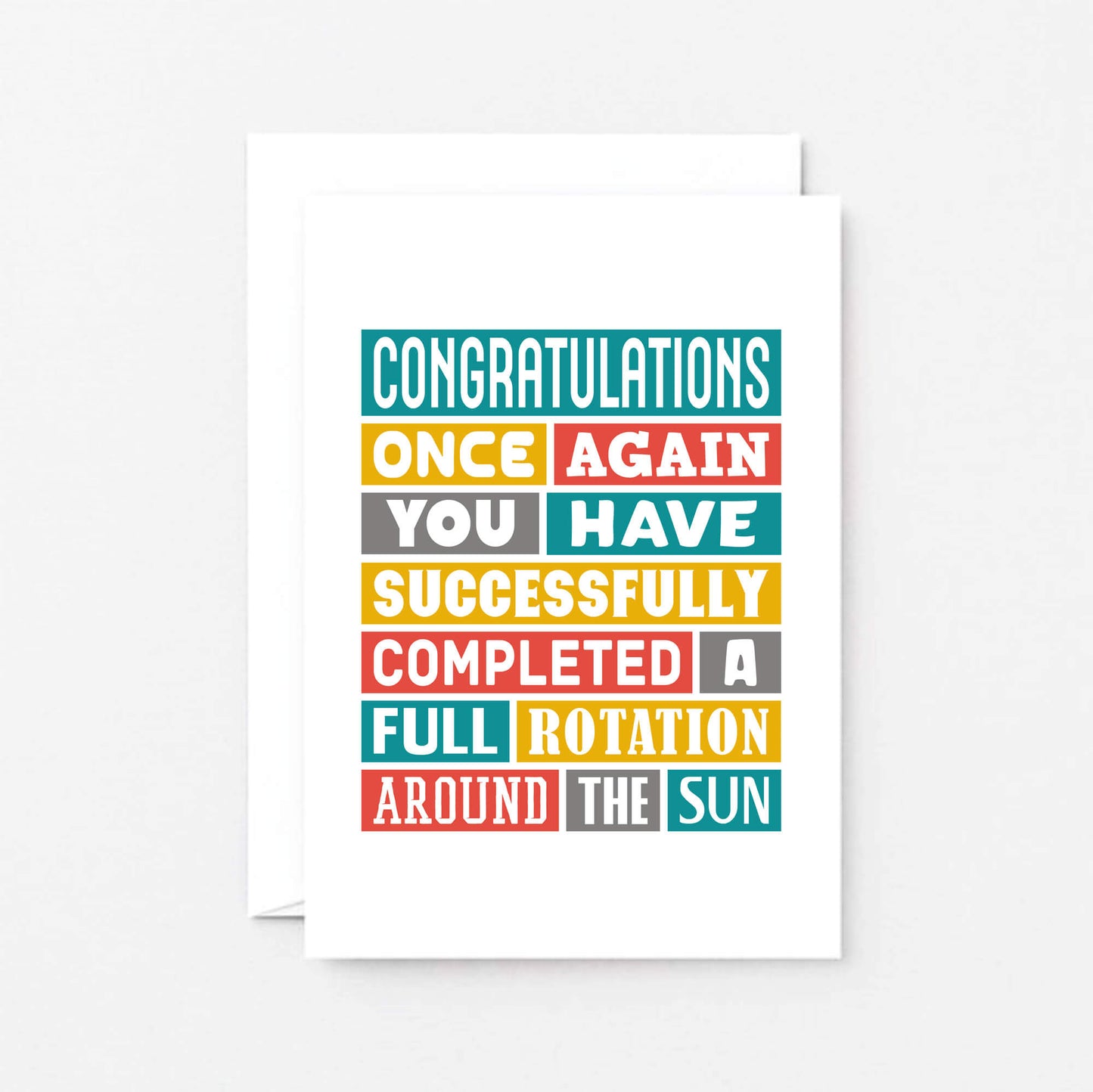 Birthday Card by SixElevenCreations. Reads Congratulations Once again you have successfully completed a full rotation around the sun. Product Code SE0050A6