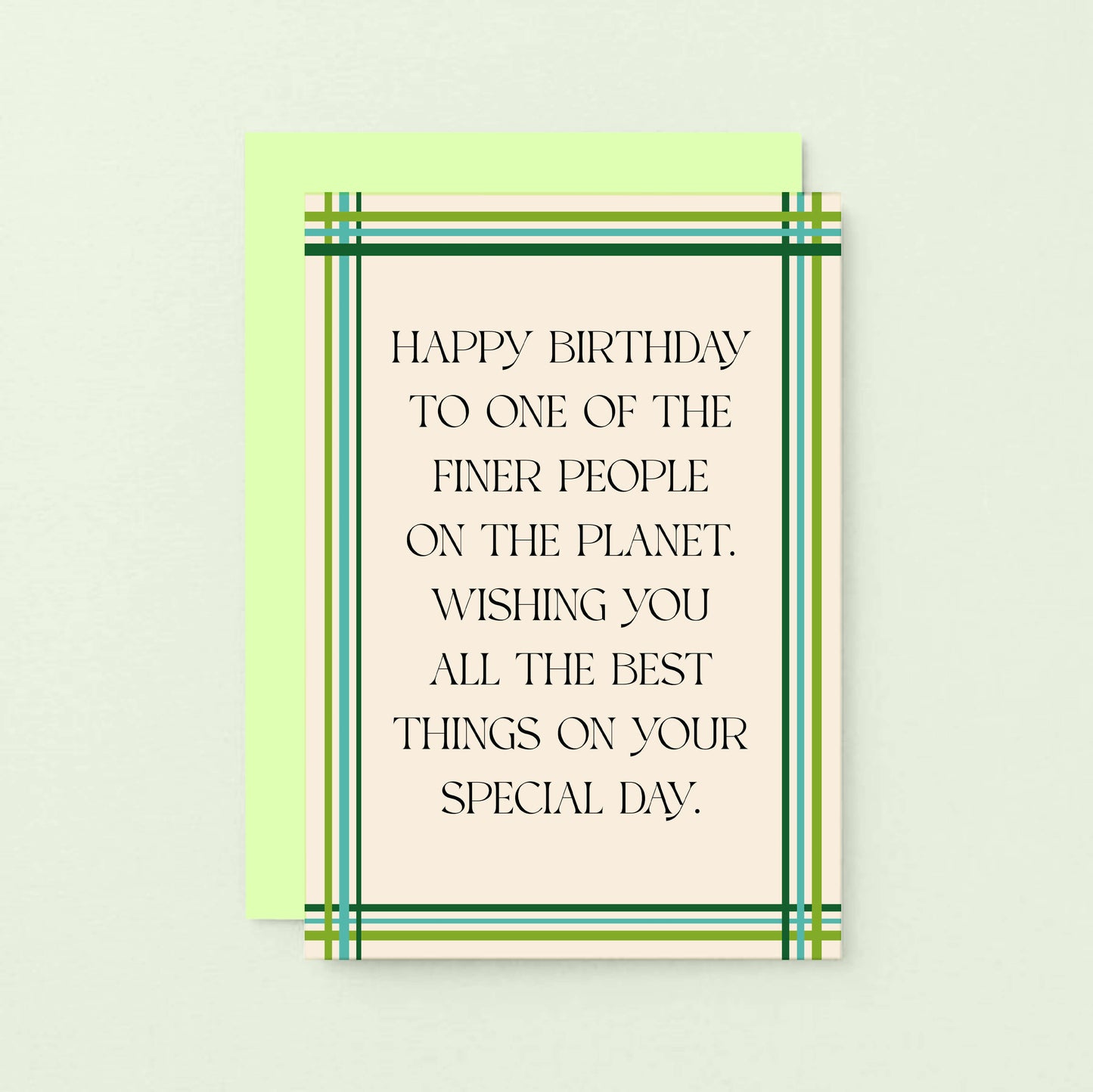 Birthday Card by SixElevenCreations. Reads Happy birthday to one of the finer people on the planet. Wishing you all the best things on your special day. Product Code SE0901A6