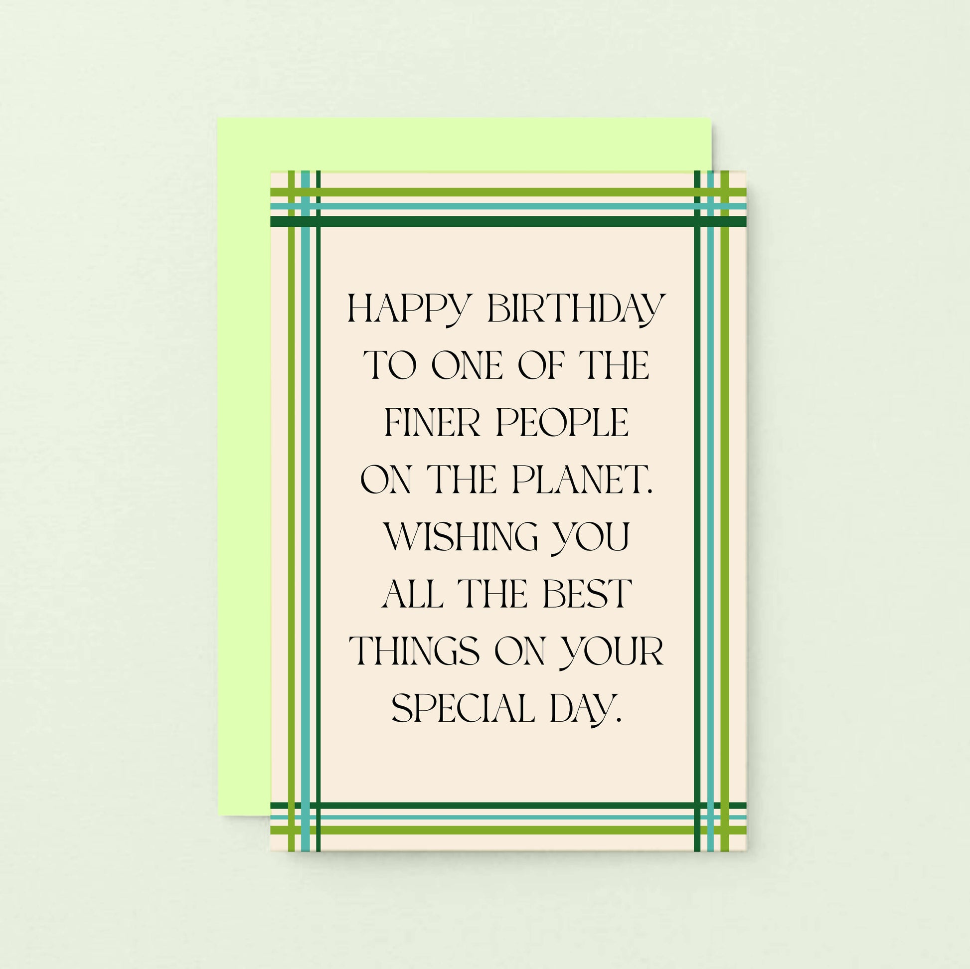 Birthday Card by SixElevenCreations. Reads Happy birthday to one of the finer people on the planet. Wishing you all the best things on your special day. Product Code SE0901A6