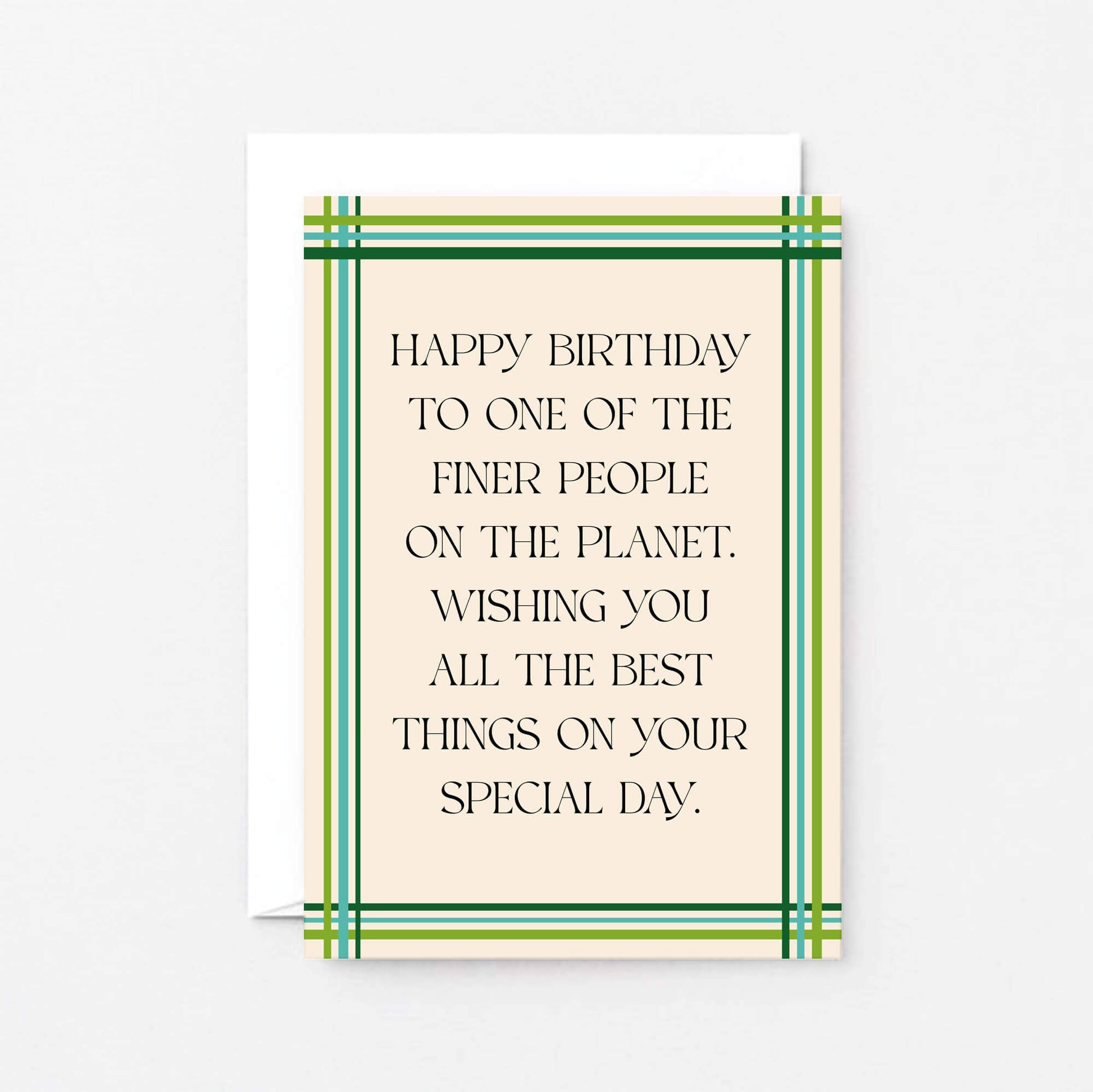 Birthday Card by SixElevenCreations. Reads Happy birthday to one of the finer people on the planet. Wishing you all the best things on your special day. Product Code SE0901A6
