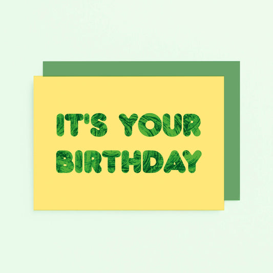 Birthday Card by SixElevenCreations. Reads It's your birthday. Product Code SE5101A6
