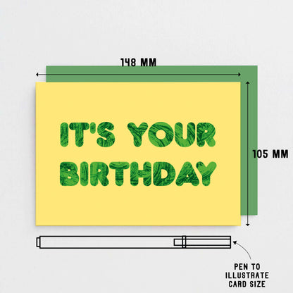 Birthday Card by SixElevenCreations. Reads It's your birthday. Product Code SE5101A6