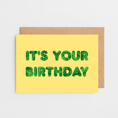 Birthday Card by SixElevenCreations. Reads It's your birthday. Product Code SE5101A6