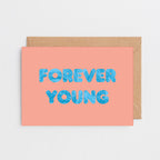 Birthday Card by SixElevenCreations. Reads Forever young. Product Code SE5102A6