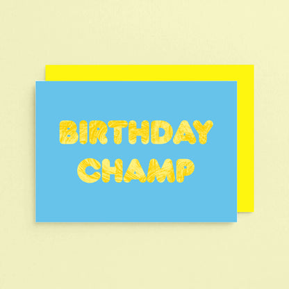 Birthday Champ Card by SixElevenCreations. Printed on sustainable card. Product Code SE5103A6