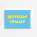 Birthday Champ Card by SixElevenCreations. Printed on sustainable card. Product Code SE5103A6