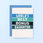 Bonus Daughter Card by SixElevenCreations. Reads World's best bonus daughter. Product Code SE0510A6