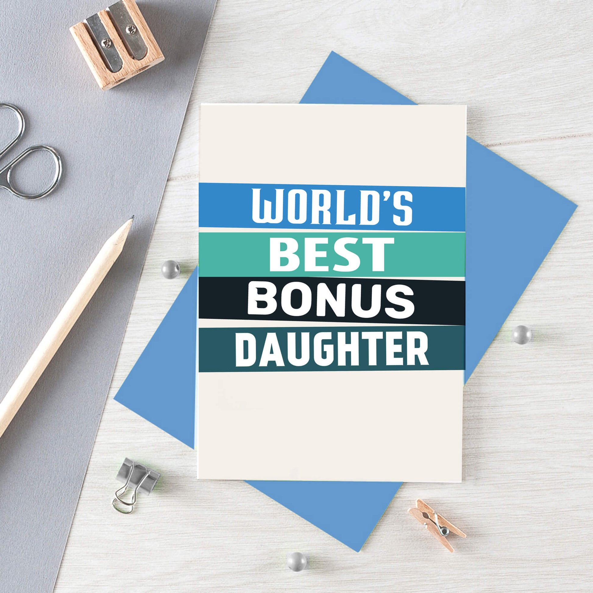 Bonus Daughter Card by SixElevenCreations. Reads World's best bonus daughter. Product Code SE0510A6