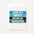 Bonus Daughter Card by SixElevenCreations. Reads World's best bonus daughter. Product Code SE0510A6