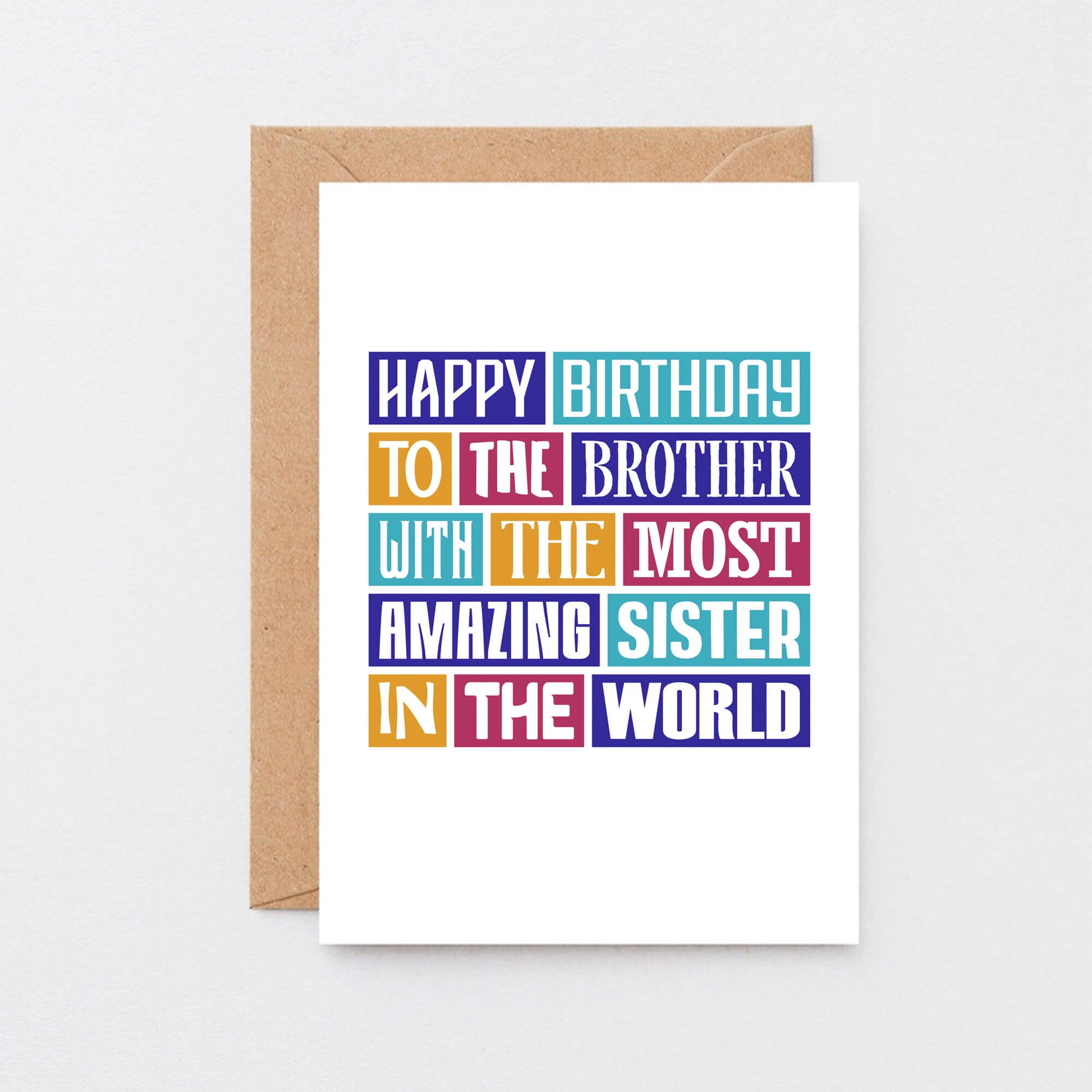 Brother Birthday Card by SixElevenCreations. Reads Happy birthday to the brother with the most amazing sister in the world. Product Code SE0145A6