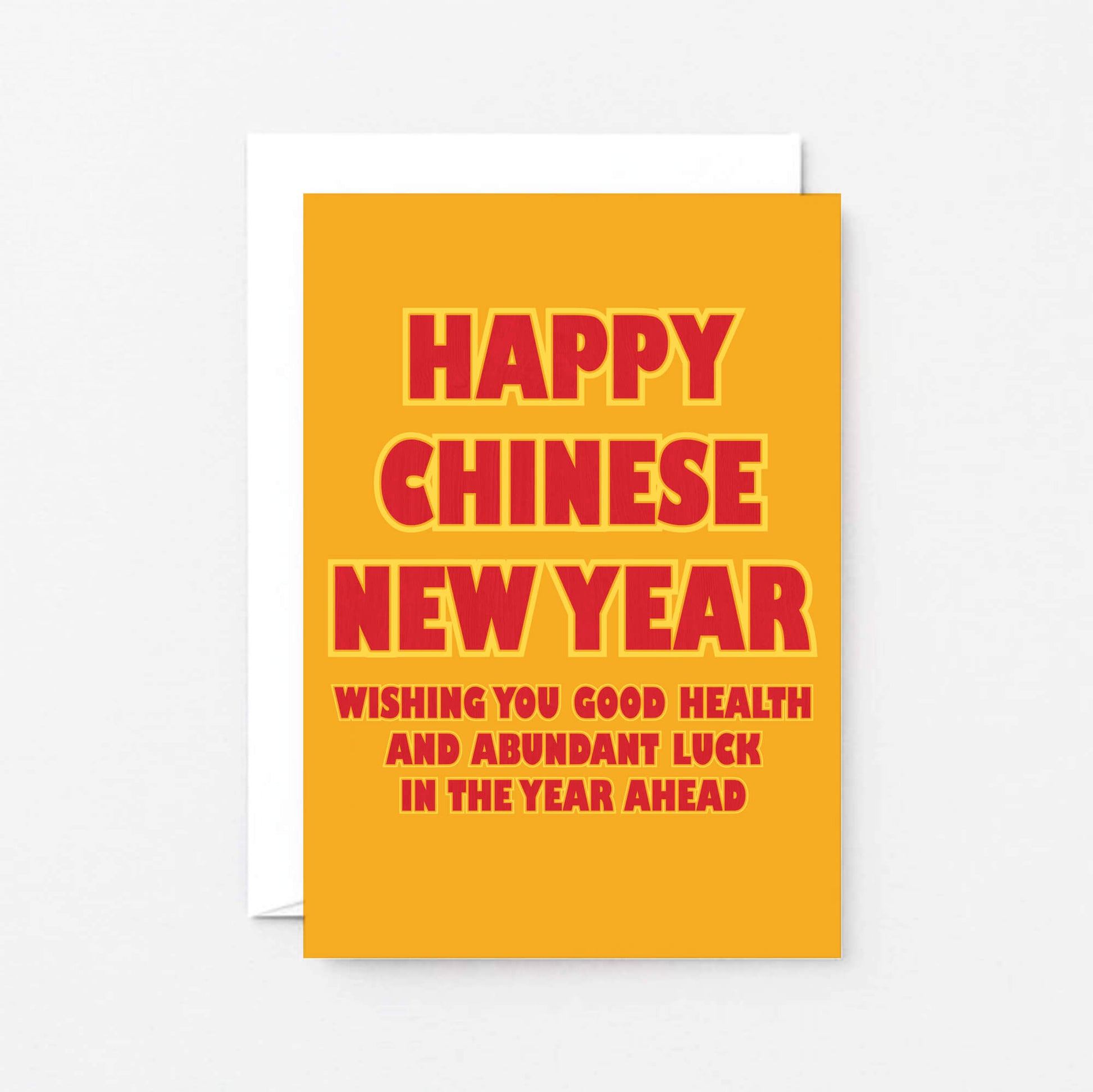 Chinese New Year Card by SixElevenCreations. Reads Happy Chinese New Year. Wishing you good health and abundant luck in the year ahead. Product Code SEH0016A6