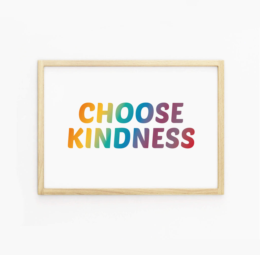 Choose Kindness Quote Print by SixElevenCreations. Product Code SEL0032
