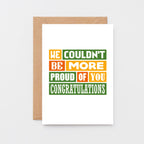 Congratulations Card by SixElevenCreations. Reads We couldn't be more proud of you. Congratulations. Product Code SE0346A5