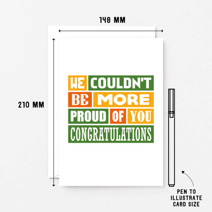 Congratulations Card by SixElevenCreations. Reads We couldn't be more proud of you. Congratulations. Product Code SE0346A5