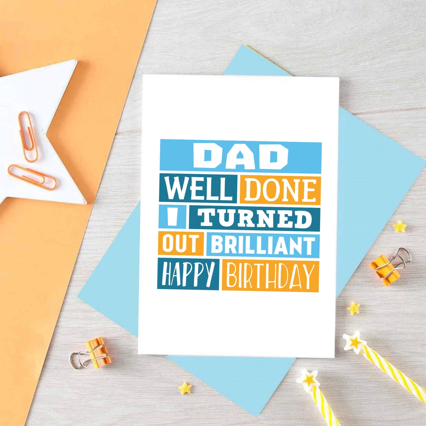 Dad Birthday Card by SixElevenCreations. Card reads Dad Well done I turned out brilliant Happy Birthday. Product Code SE0010A6