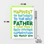 Dad Birthday Card by SixElevenCreations. Reads Happiest of birthdays to the best father. If there were a best father competition you would win. Product Code SE0714A6
