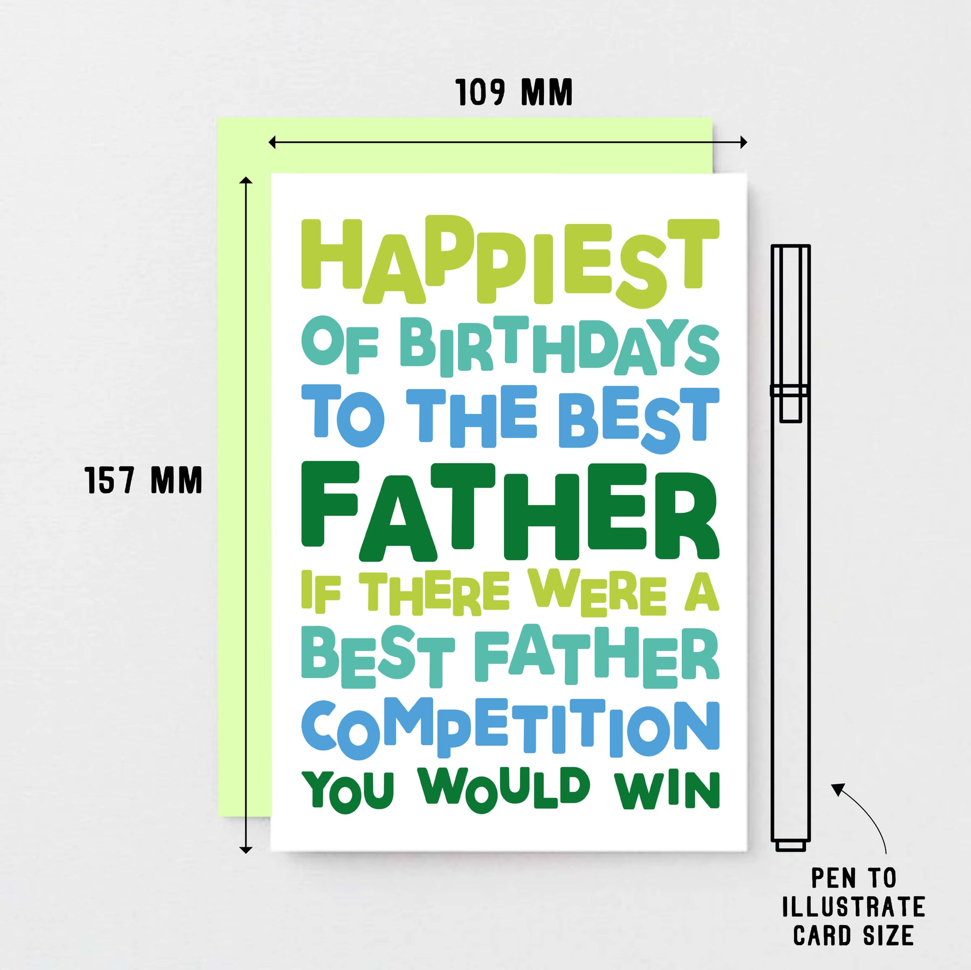 Dad Birthday Card by SixElevenCreations. Reads Happiest of birthdays to the best father. If there were a best father competition you would win. Product Code SE0714A6