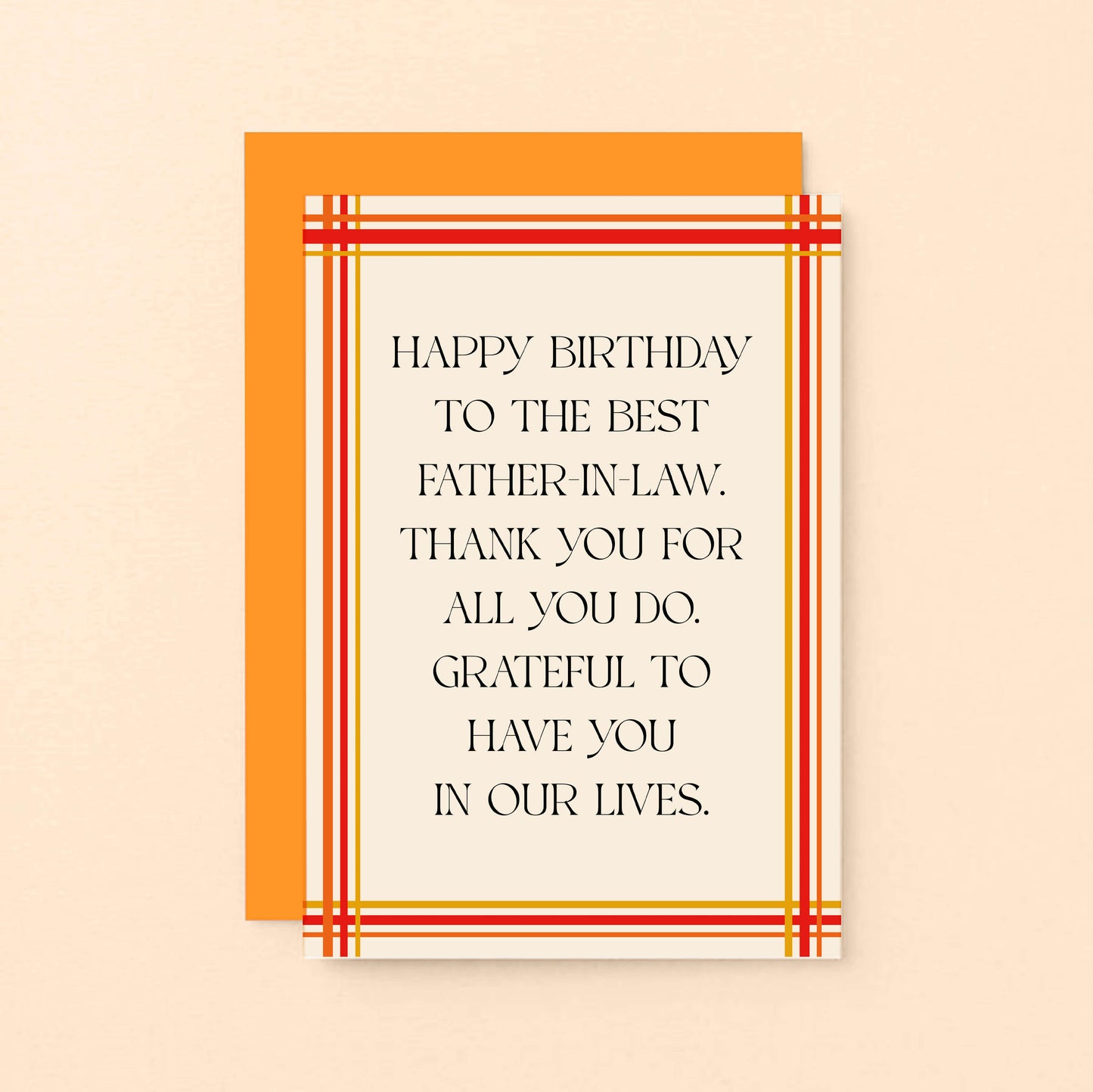 Father-in-Law Birthday Card by SixElevenCreations. Reads Happy birthday to the best father-in-law. Thank you for all you do. Grateful to have you in our lives. Product Code SE0902A6
