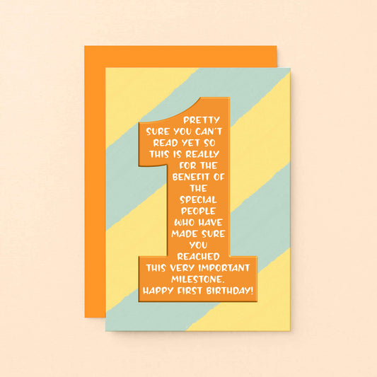 1st Birthday Card by SixElevenCreations. Reads Pretty sure you can't read yet so this is really for the benefit of the special people who have made sure you reached this very important milestone. Happy first birthday! Product Code SE6001A6