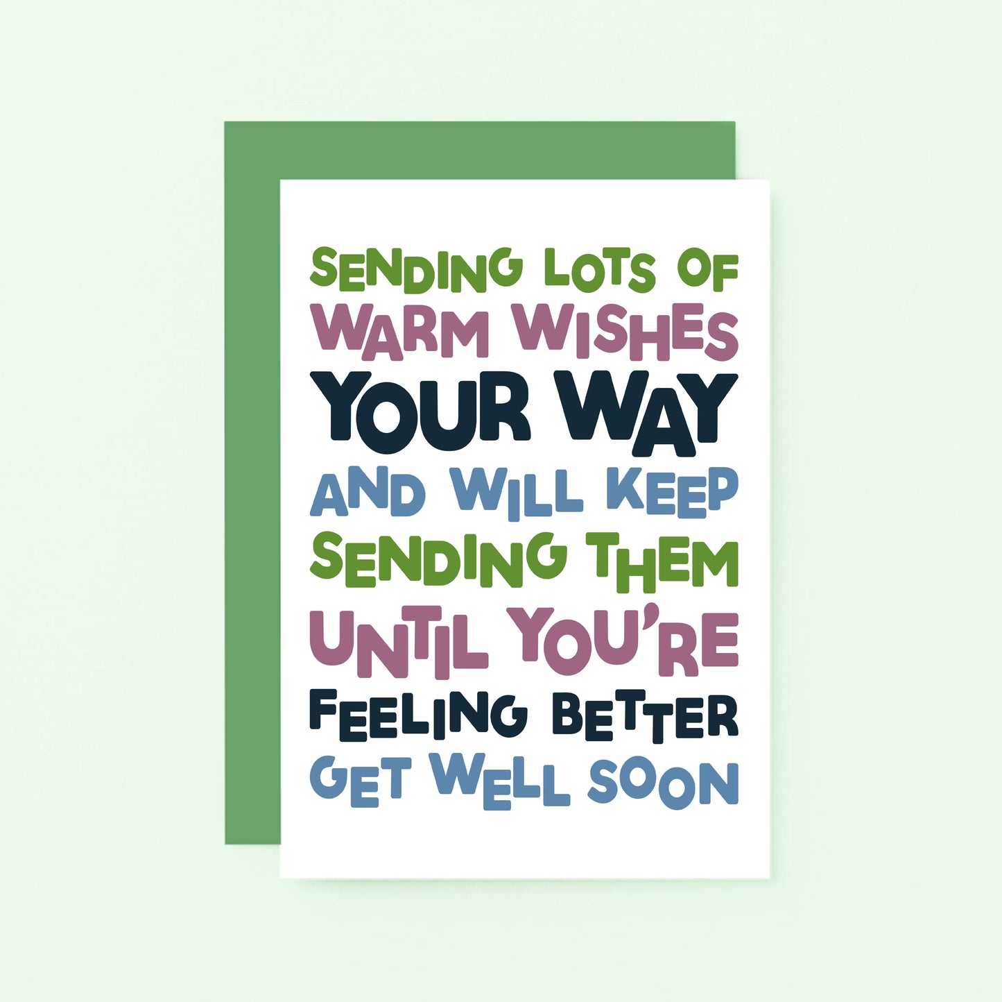 Get Well Card by SixElevenCreations. Reads Sending lots of warm wishes your way and will keep sending them until you're feeling better. Get well soon. Product Code SE0708A6