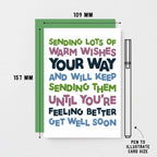 Get Well Card by SixElevenCreations. Reads Sending lots of warm wishes your way and will keep sending them until you're feeling better. Get well soon. Product Code SE0708A6