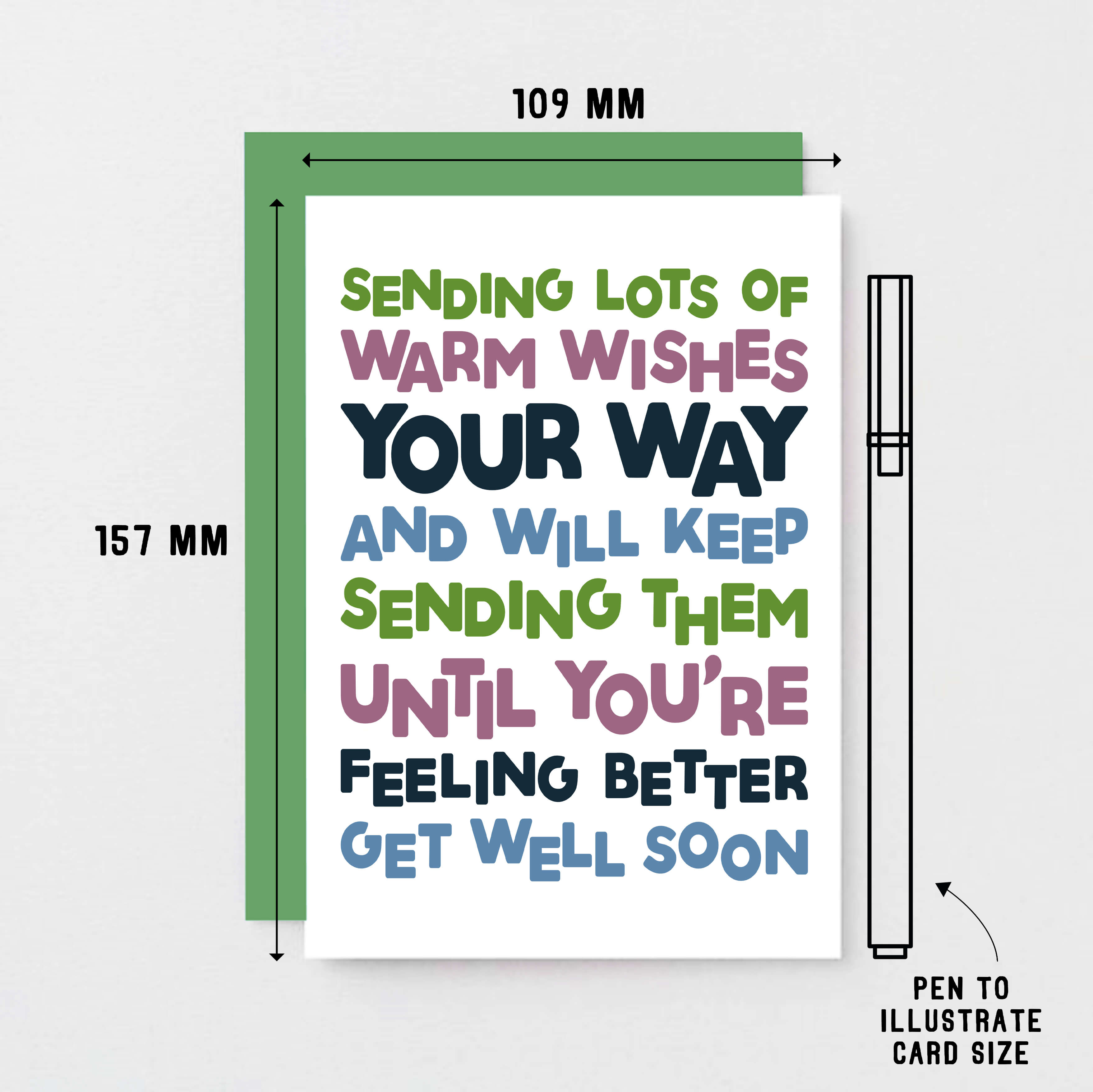 Get Well Card by SixElevenCreations. Reads Sending lots of warm wishes your way and will keep sending them until you're feeling better. Get well soon. Product Code SE0708A6