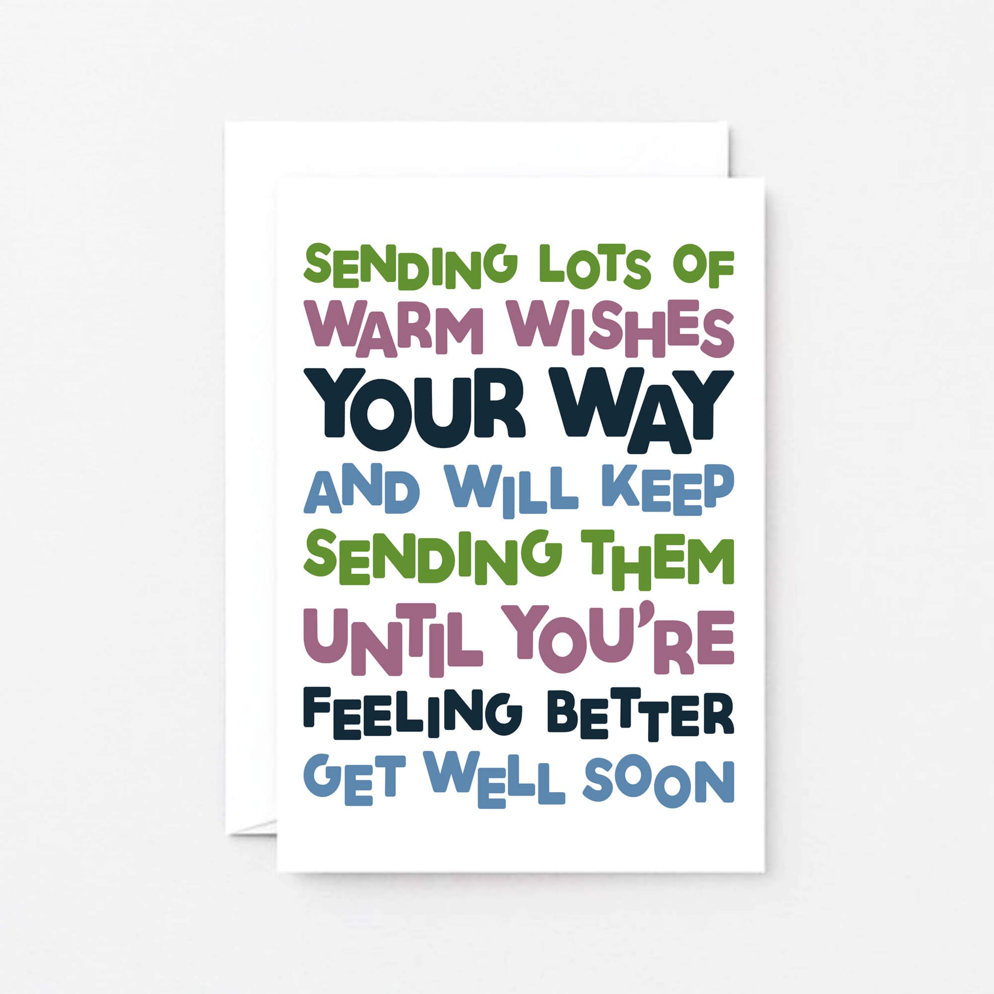 Get Well Card by SixElevenCreations. Reads Sending lots of warm wishes your way and will keep sending them until you're feeling better. Get well soon. Product Code SE0708A6