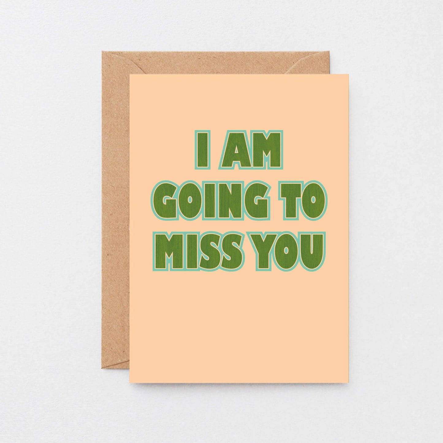 I Am Going To Miss You Card by SixElevenCreations. Product Code SE1504A6