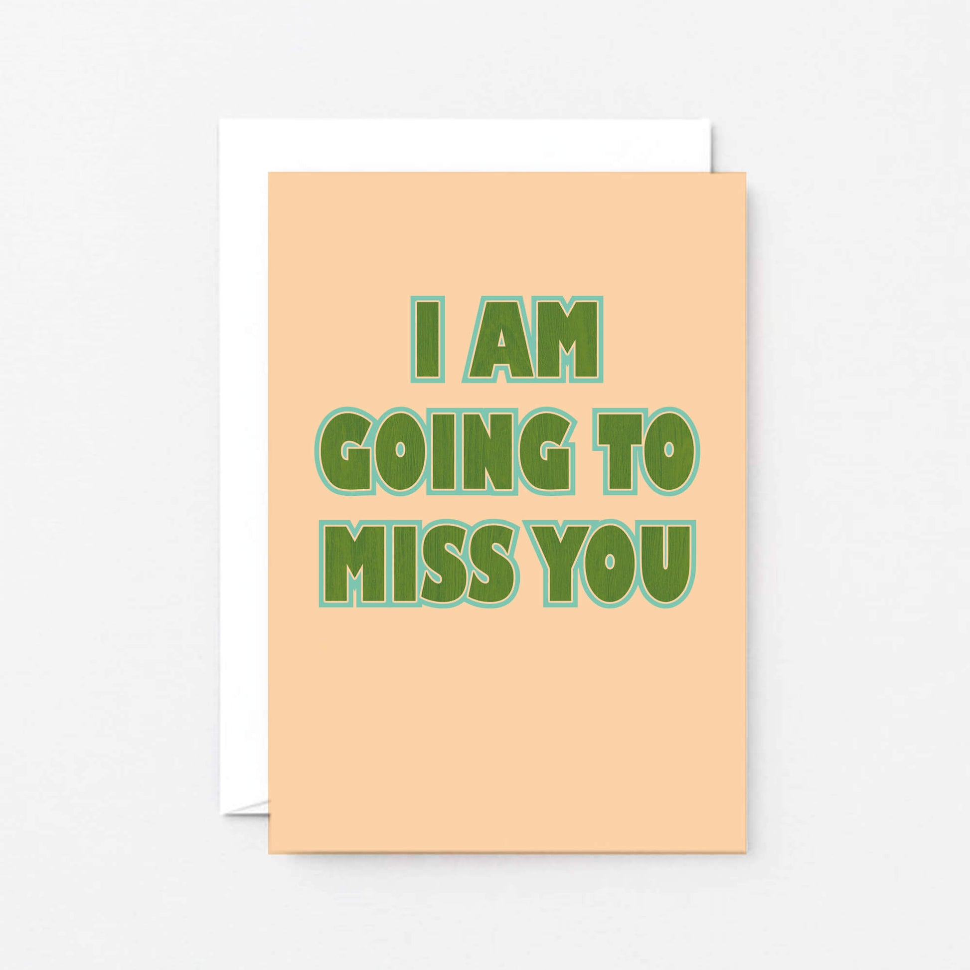 I Am Going To Miss You Card by SixElevenCreations. Product Code SE1504A6
