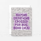 Good Luck Card by SixElevenCreations. Card reads Keeping Everything Crossed For You. Good Luck! Product Code SE3603A6