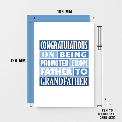 Grandad New Baby Card by SixElevenCreations. Reads Congratulations on being promoted from father to grandfather. Product Code SE0123A6