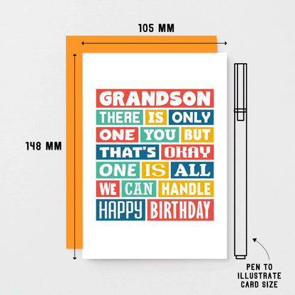 Grandson Birthday Card by SixElevenCreations. Reads Grandson There is only one you but that's okay. One is all we can handle. Happy birthday. Product Code SE0347A6