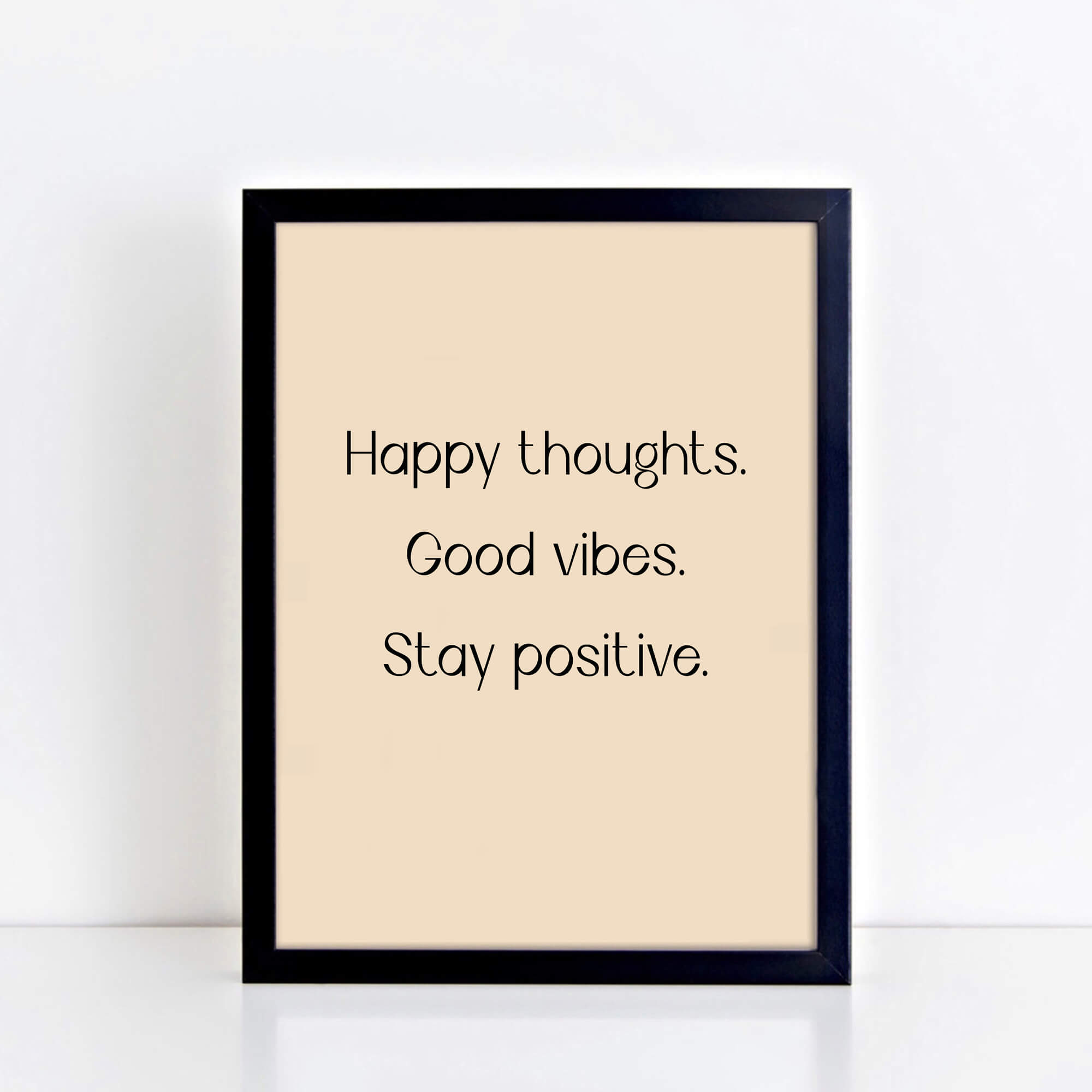 Positive Print by SixElevenCreations. Reads Happy Thoughts Good Vibes Stay Positive. Product Code SEP0352