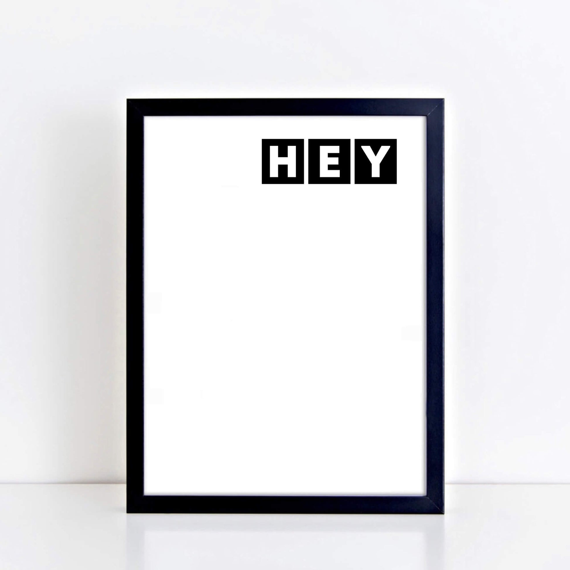 Hey Minimalist Art Print by SixElevenCreations Product Code SEP0076