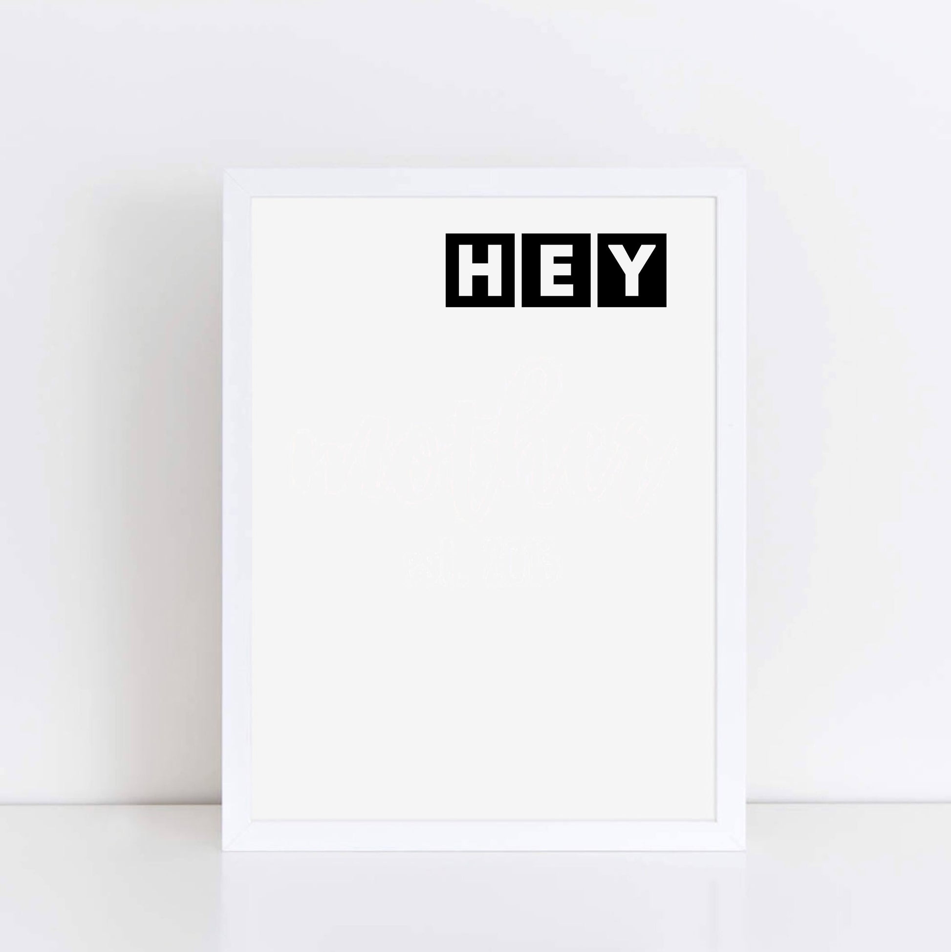Hey Minimalist Art Print by SixElevenCreations Product Code SEP0076
