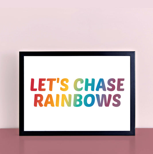 Let's Chase Rainbows Print-SixElevenCreations-SEL0031