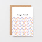 Love Card by SixElevenCreations. Reads Love you the most. Product Code SE3504A6